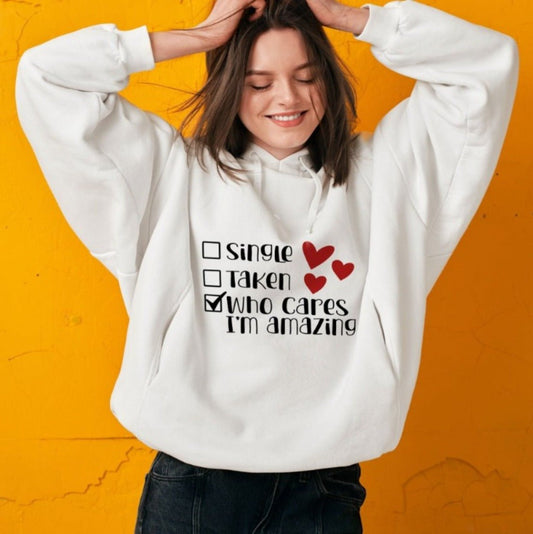 Single? Who cares Im Amazing